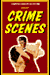 Crime Scenes: Movie Poster Art of the Film Noir