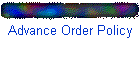 Advance Order Policy