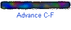 Advance C-F