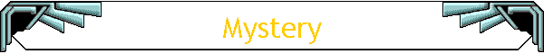 Mystery