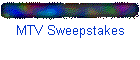MTV Sweepstakes