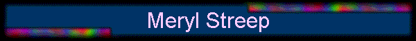 Meryl Streep